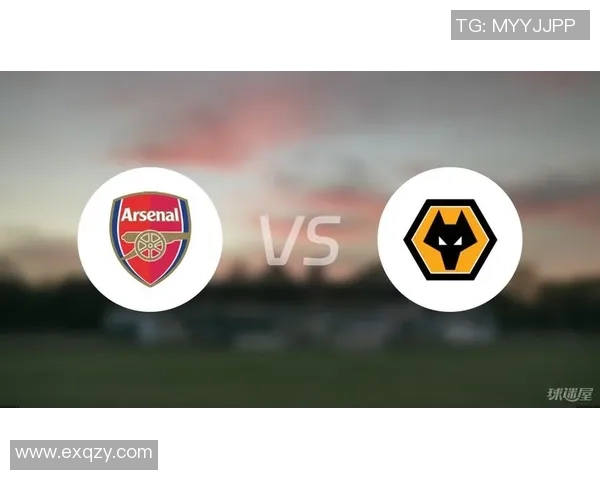 英超狼队迎战阿森纳前瞻分析双方阵容战术及历史交锋数据解读